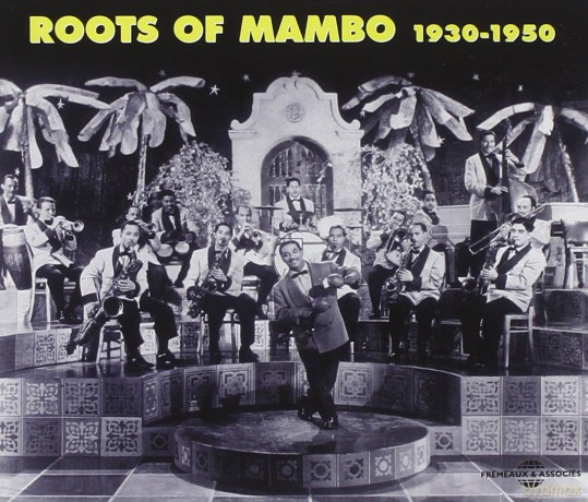 Roots Of Mambo '30-'50 [2CD]