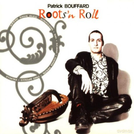 Patrick Bouffard: Roots'N Roll [CD]