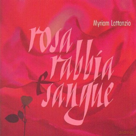 Myriam Lattanzio: Rosa Rabbia Sangue [CD]