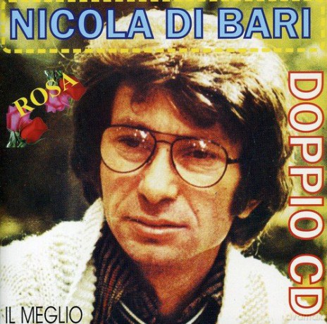 Nicola Di Bari: Rosa: Il Meglio [2CD]