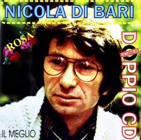 Nicola Di Bari: Rosa: Il Meglio [2CD]