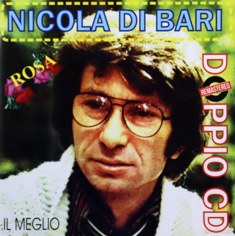Nicola Di Bari: Rosa: Il Meglio [2CD]