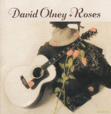 David Olney: Roses [CD]