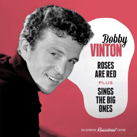 Bobby Vinton: Roses Are Red + Sings the Big Ones [CD]