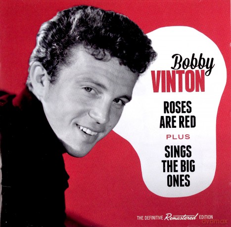 Bobby Vinton: Roses Are Red + Sings the Big Ones [CD]