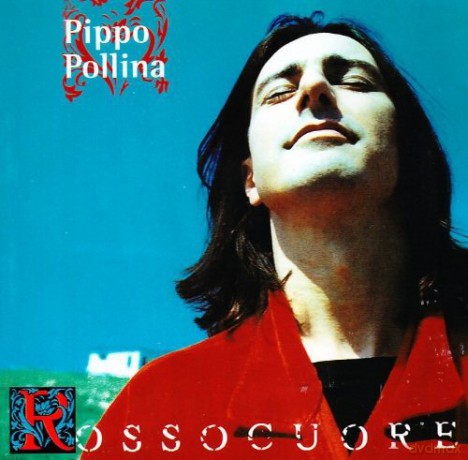 Pippo Pollina: Rossocuore [CD]