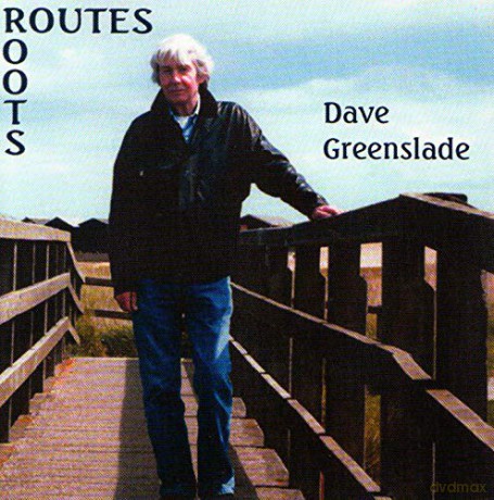 Dave Greenslade: Routes Roots [CD]