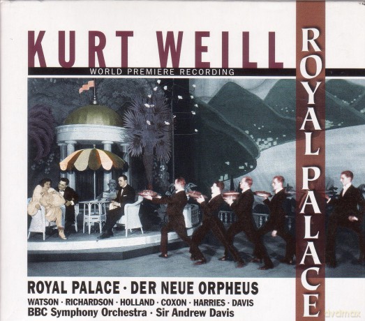 Weill: Royal Palace [CD]