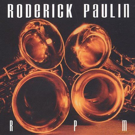 Roderick Paulin: Rpm [CD]
