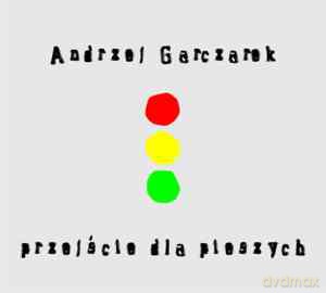 Andrzej Garczarek: Przejście Dla Pieszych (digipack) [CD]