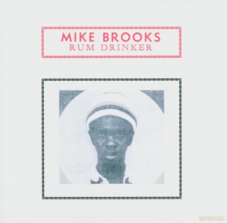Mike Brooks: Rum Drinker [CD]