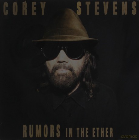 Corey Stevens: Rumors in the Ether [CD]