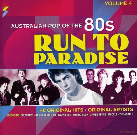 Run to Paradise: Australian Pop of the 80s Vol 4 [2CD]