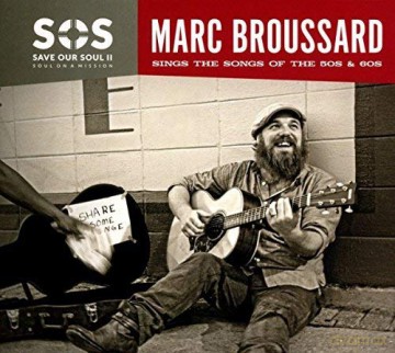 Marc Broussard: S.O.S.2: Save Our Soul: Soul On A Mission [CD]
