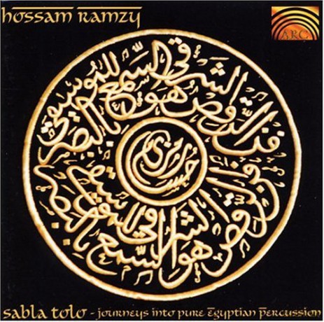 Hossam Ramzy: Sabla Tolo: Journeys Into Pure [CD]