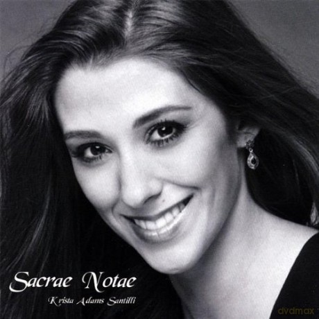 Krista Adams Santilli: Sacrae Notae [CD]