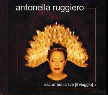 Antonella Ruggiero: Sacrarmonia Live [CD]