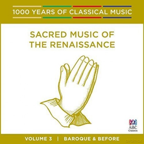 Sacred Music Of The Renaissance - 1000 Years Of - Vol 3 [CD]