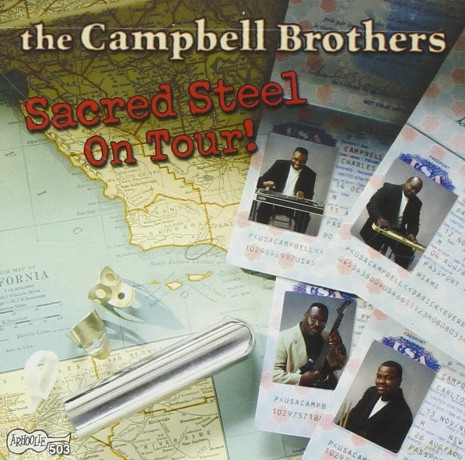 The Campbell Brothers: Sacred Steel On Tour! [CD]