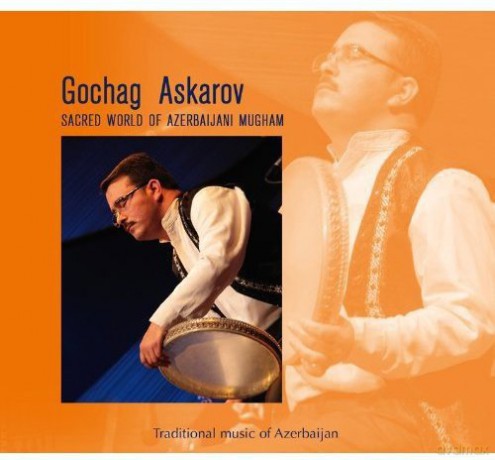 Gochag Askarov: Sacred World of Azerbaijani Mugham [CD]