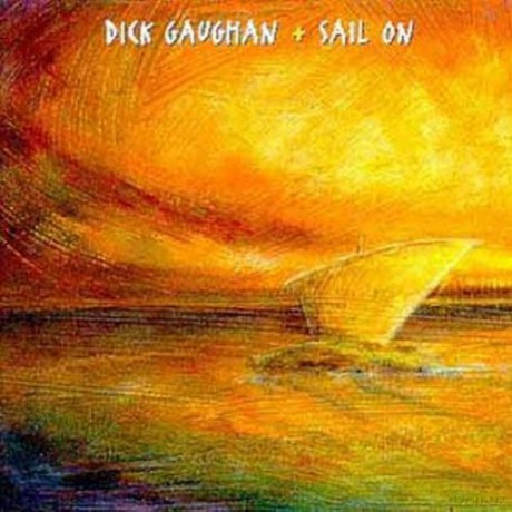 Dick Gaughan: Sail On [CD]