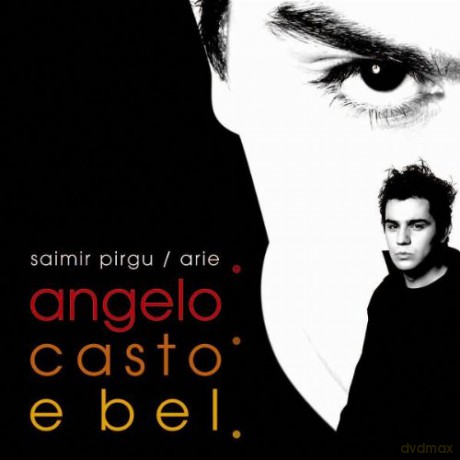 Saimir Pirgu: Saimir Pirgu - Arie Angelo Casto E Bel [CD]