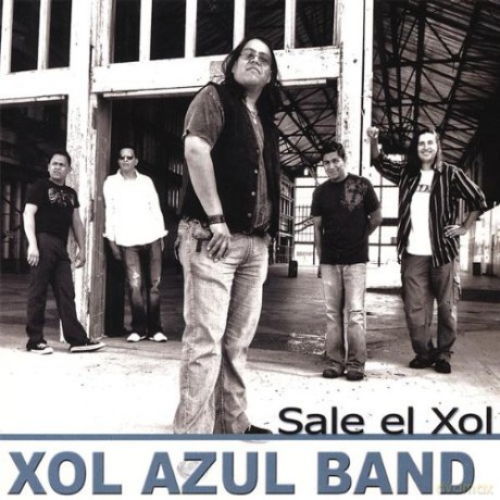 Xol Azul Band: Sale El Xol [CD]