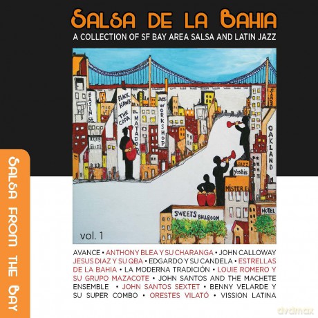 Salsa De La Bahia Vol. 1:a Collection of Sf Bay Area Salsa and Latin Jazz [2CD]