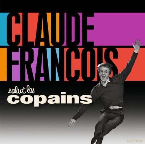 Claude Francois: Salut Les Copains [2CD]