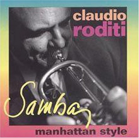 Claudio Roditi: Samba Manhattan Style [CD]
