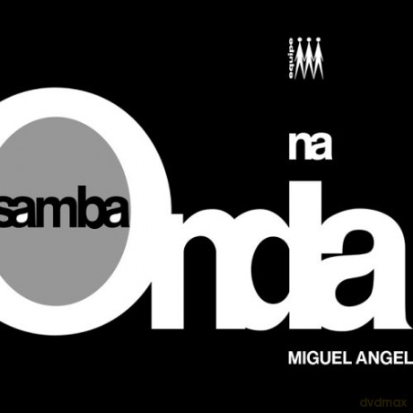 Miguel Angel: Samba Na Onda [CD]