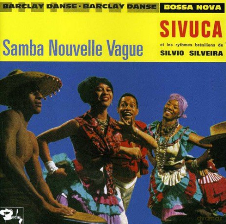 Sivuca: Samba Nouvelle Vague [CD]
