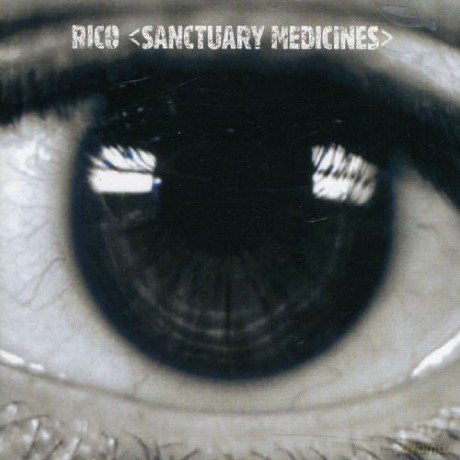 Rico: Sanctuary Medicines [CD]