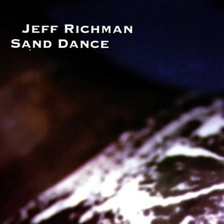 Jeff Richman: Sand Dance [CD]
