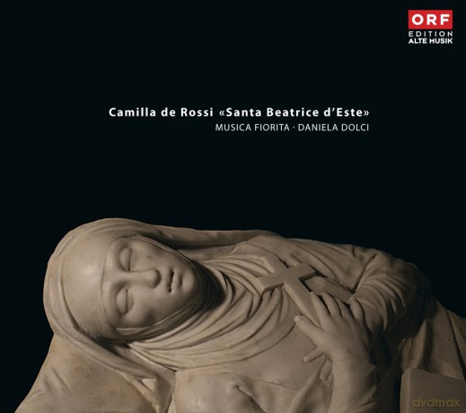 Camilla De Rossi: Santa Beatrice D'Este - Musica Fiorita - Daniela Dolci [CD]