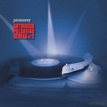 Pionierzy - Antologia Polskiego Bluesa cz.2 (digipack) [CD]