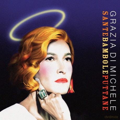 Grazia Di Michele: Sante Bambole Puttane [CD]