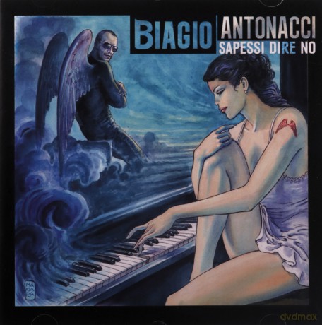 Biagio Antonacci: Sapessi Dire No [CD]