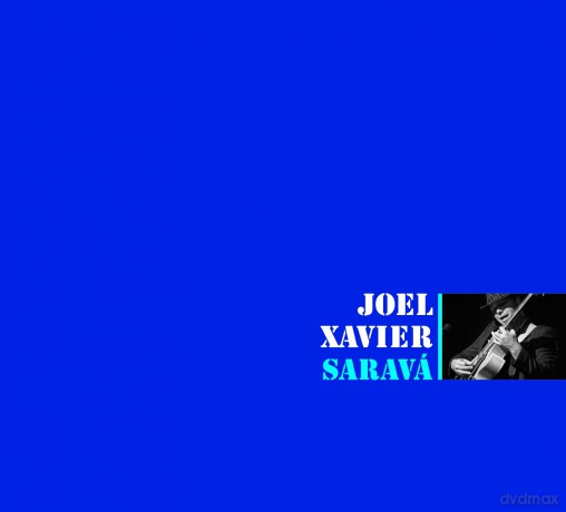 Joel Xavier: Sarava [CD]