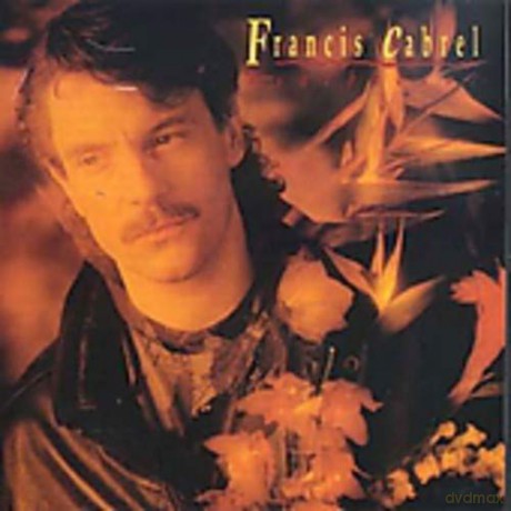 Francis Cabrel: Sarbacane [CD]