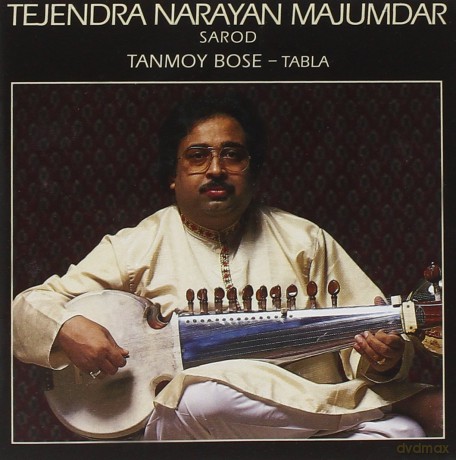 Tejendra Majumdar: Sarod: Tanmoy Bose - Tabla [CD]