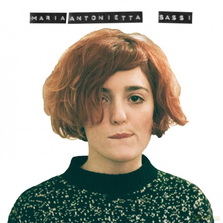 Maria Antonietta: Sassi [CD]