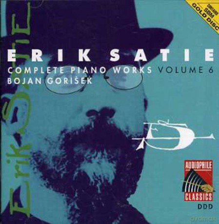 Bojan Gorisek: Satie: Complete Piano Works, Vol. 6 [CD]