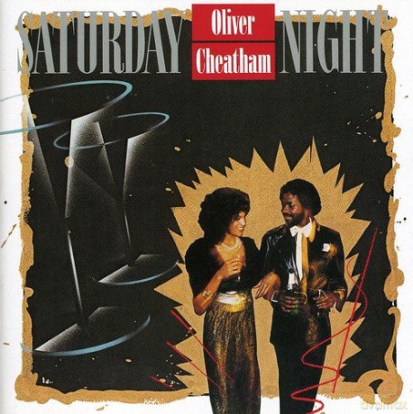 Oliver Cheatham: Saturday Night [CD]