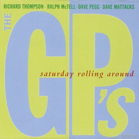 Gps: Saturday Rolling Around [CD]