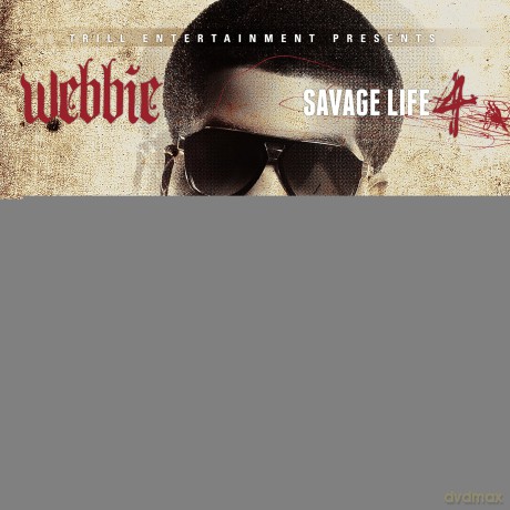 Webbie: Savage Life 4 [CD]