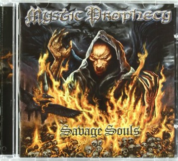 Mystic Prophecy (Heavy Metal): Savage Souls 2006 [CD]