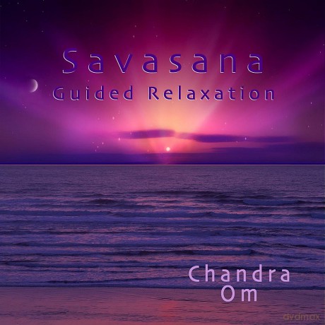 Chandra Om: Savasana [CD]