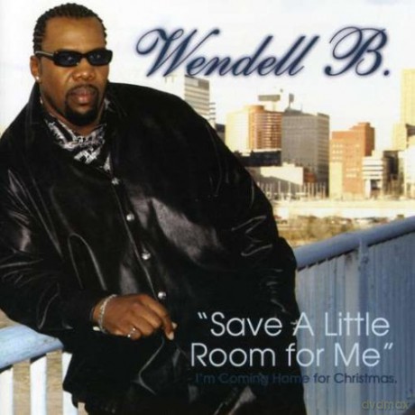 Wendell B: Save a Little Room for Me [CD]