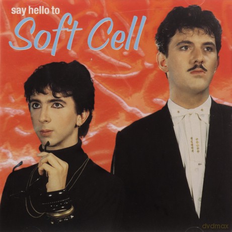 Soft Cell: Say Hello To Soft Cell [CD]